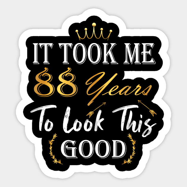 88th Birthday Gift, Took Me 88 Years, 88 Year Old Sticker by foxfieldgear